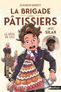 LA-BRIGADE-DES-PATISSIERS-AVEC-SILAX-LE-REVE-DE-LEO-TOME-2