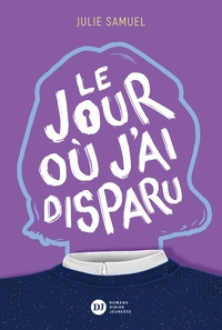 LE-JOUR-OU-JAI-DISPARU