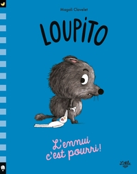 LOUPITO-LENNUI-CEST-POURRI