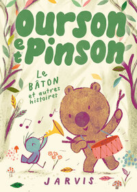 OURSON-ET-PINSON-T04-OURSON-ET-PINSON-LE-BATON-ET-AUTRES-HISTOIRES